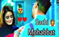 Sacchi Mohobbat Sad Song Video Status